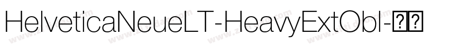 HelveticaNeueLT-HeavyExtObl字体转换