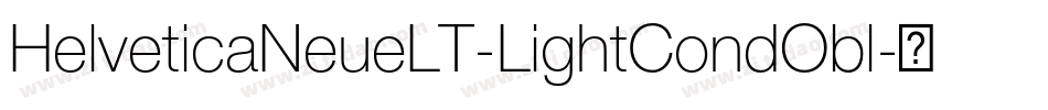HelveticaNeueLT-LightCondObl字体转换