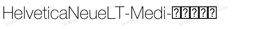 HelveticaNeueLT-Medi字体转换