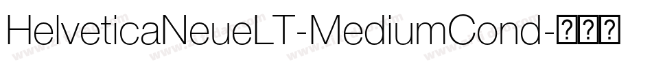 HelveticaNeueLT-MediumCond字体转换