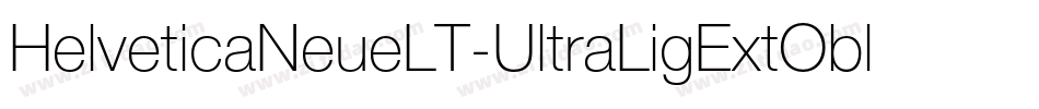 HelveticaNeueLT-UltraLigExtObl字体转换