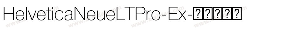 HelveticaNeueLTPro-Ex字体转换