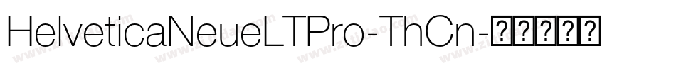 HelveticaNeueLTPro-ThCn字体转换
