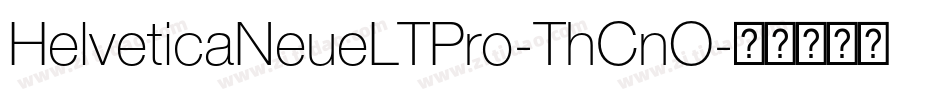 HelveticaNeueLTPro-ThCnO字体转换