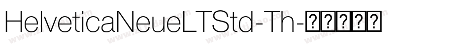 HelveticaNeueLTStd-Th字体转换