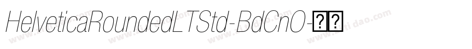 HelveticaRoundedLTStd-BdCnO字体转换