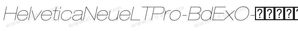 HelveticaNeueLTPro-BdExO字体转换