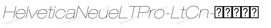 HelveticaNeueLTPro-LtCn字体转换