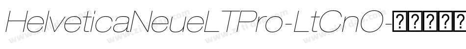 HelveticaNeueLTPro-LtCnO字体转换