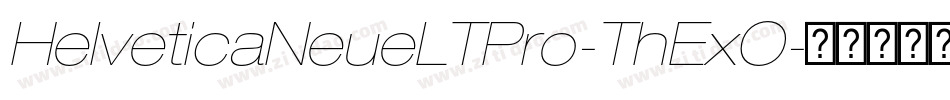 HelveticaNeueLTPro-ThExO字体转换