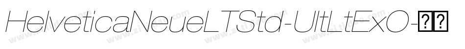 HelveticaNeueLTStd-UltLtExO字体转换