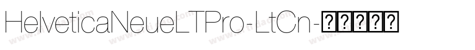 HelveticaNeueLTPro-LtCn字体转换
