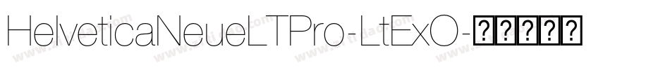 HelveticaNeueLTPro-LtExO字体转换