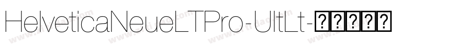 HelveticaNeueLTPro-UltLt字体转换
