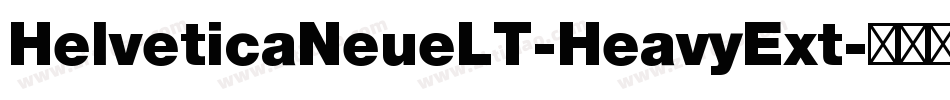 HelveticaNeueLT-HeavyExt字体转换