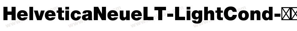 HelveticaNeueLT-LightCond字体转换