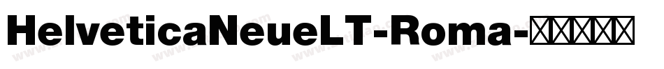 HelveticaNeueLT-Roma字体转换