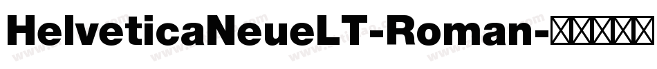 HelveticaNeueLT-Roman字体转换
