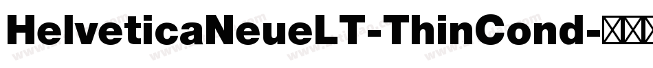 HelveticaNeueLT-ThinCond字体转换
