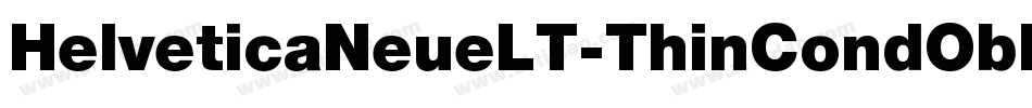 HelveticaNeueLT-ThinCondObl字体转换