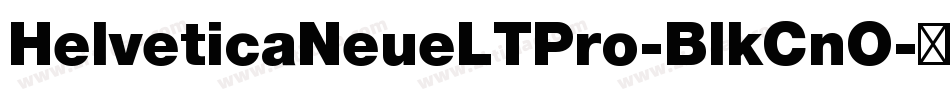 HelveticaNeueLTPro-BlkCnO字体转换