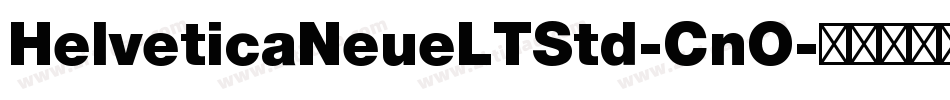 HelveticaNeueLTStd-CnO字体转换