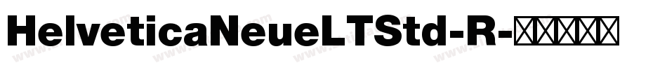 HelveticaNeueLTStd-R字体转换