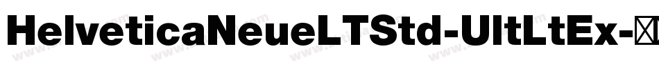 HelveticaNeueLTStd-UltLtEx字体转换