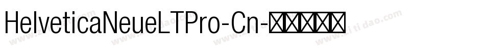 HelveticaNeueLTPro-Cn字体转换