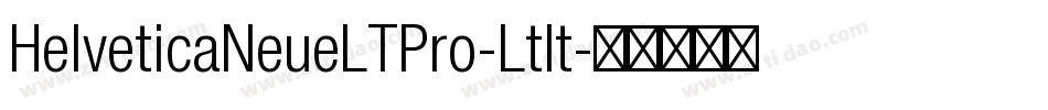 HelveticaNeueLTPro-LtIt字体转换