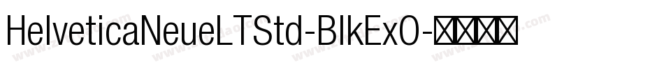 HelveticaNeueLTStd-BlkExO字体转换