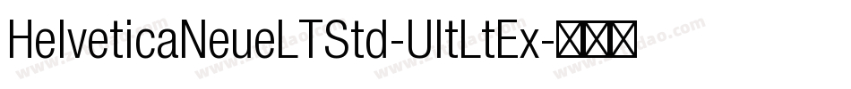 HelveticaNeueLTStd-UltLtEx字体转换