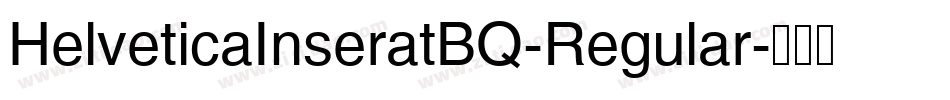 HelveticaInseratBQ-Regular字体转换