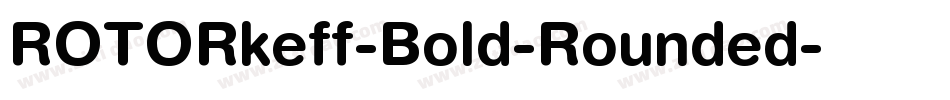 ROTORkeff-Bold-Rounded字体转换