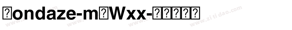 Mondaze-mLWxx字体转换