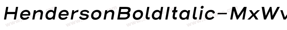 HendersonBoldItalic-MxWv字体转换 HendersonBoldItalic-MxWv字体转换