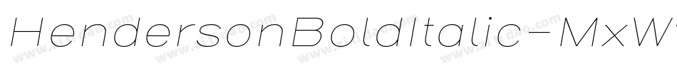 HendersonBoldItalic-MxWv字体转换 HendersonBoldItalic-MxWv字体转换
