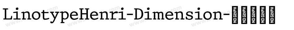 LinotypeHenri-Dimension字体转换