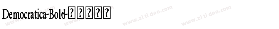 Democratica-Bold字体转换