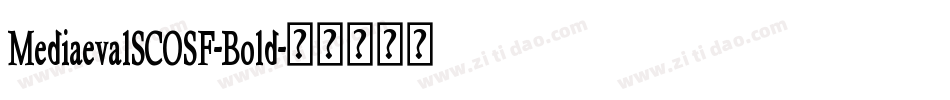 MediaevalSCOSF-Bold字体转换