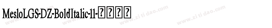 MesloLGS-DZ-BoldItalic-11字体转换