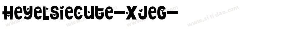 HeyElsieCute-XjeG字体转换