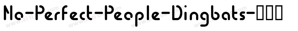 No-Perfect-People-Dingbats字体转换
