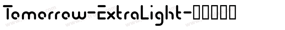 Tomorrow-ExtraLight字体转换
