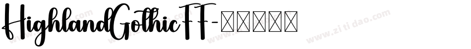 HighlandGothicFF字体转换