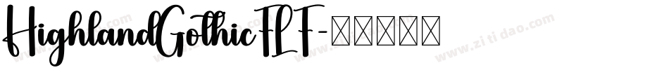 HighlandGothicFLF字体转换