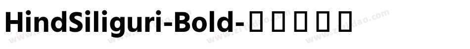 HindSiliguri-Bold字体转换