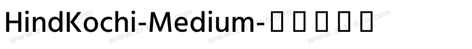 HindKochi-Medium字体转换