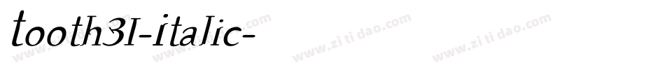 Tooth31-Italic字体转换