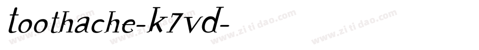 ToothAche-K7VD字体转换